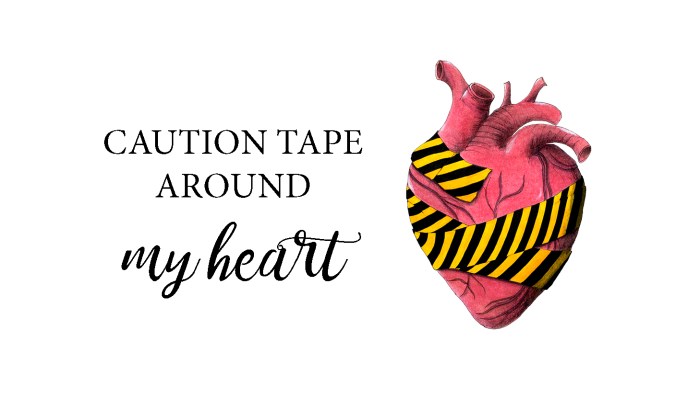 Caution tape around my heart by Miss Coco
