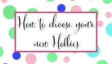 How to choose new hobbies