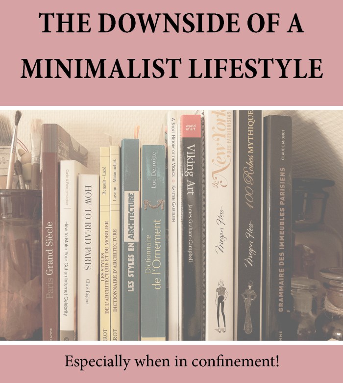 Downside of a minimalist lifestyle - confinement issues