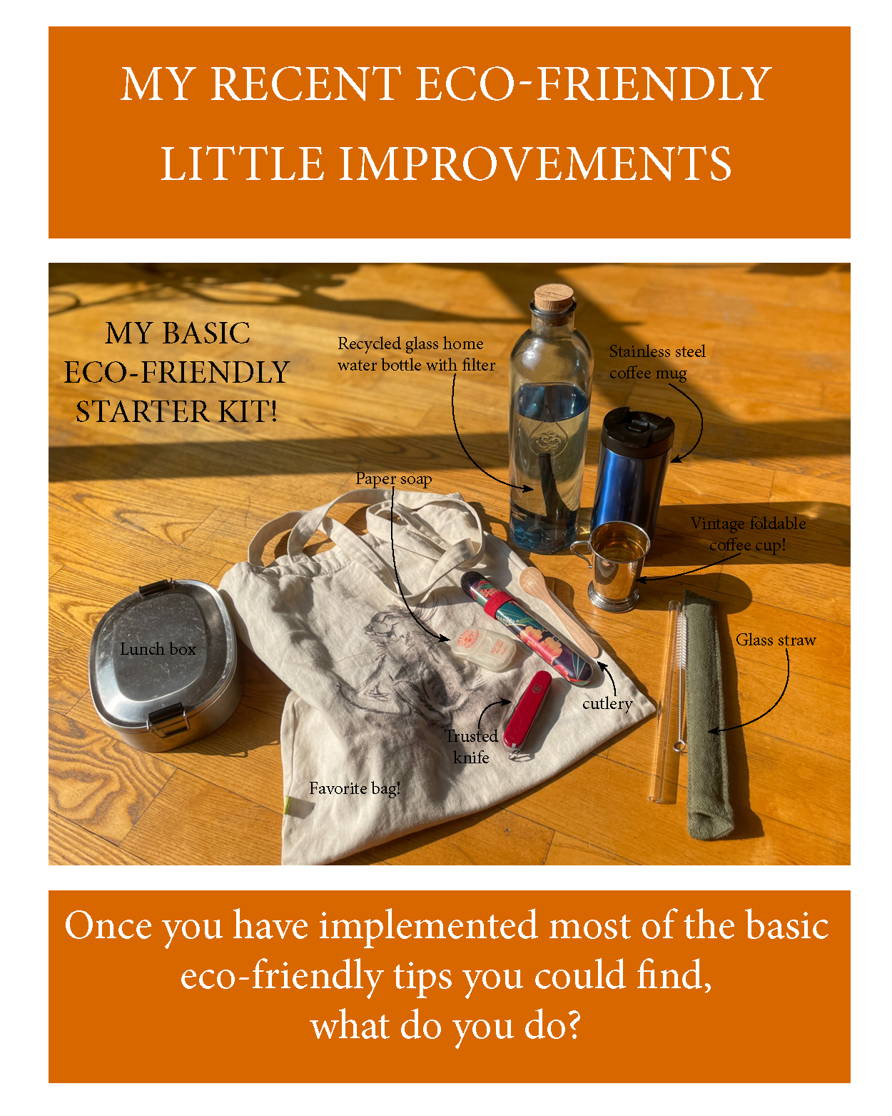 My recent eco-friendly little improvements